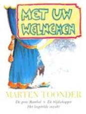 Met uw welnemen - Marten Toonder (ISBN 9789023470601)
