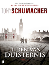 Tijden van duisternis - Tony Schumacher (ISBN 9789402307795)