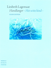 Handlanger - het witte kind - Liesbeth Lagemaat (ISBN 9789028423039)