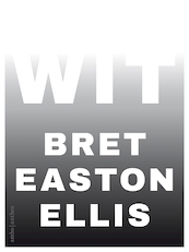 Wit - Bret Easton Ellis (ISBN 9789026348020)