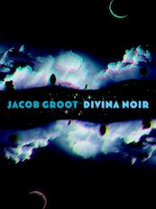 Divina Noir - Jacob Groot (ISBN 9789061699521)