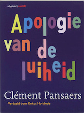 Apologie van de luiheid - C. Pansaers (ISBN 9789075697322)