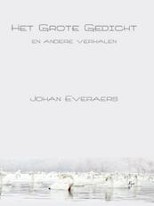 Het grote gedicht - Johan Everaers (ISBN 9789076982946)