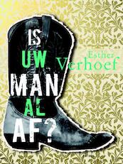 Is uw man al af ? - Esther Verhoef (ISBN 9789041416834)