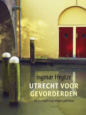 Utrecht voor gevorderden - Ingmar Heytze (ISBN 9789057594236)