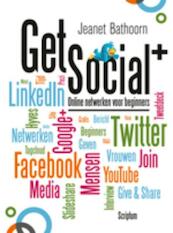 Get social plus - Jeanet Bathoorn (ISBN 9789055940912)