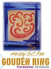 De Magische Gouden Ring - Petra Maartense (ISBN 9789081648110)
