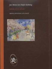 Jan Menze van Diepen Stichting, selectie uit de collectie beeldende kunst - Henny van Harten-Boers (ISBN 9789080579316)