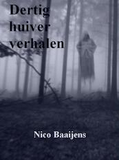 Dertig huiververhalen - Nico Baaijens (ISBN 9789402114720)