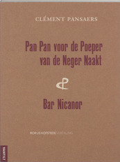 Pan-Pan voor de poeper van de Neger Naakt & Bar Nicanor - C. Pansaers (ISBN 9789075697926)