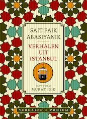 Verhalen uit Istanbul - Sait Faik Abasiyanik (ISBN 9789057596803)