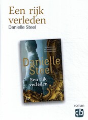 Een rijk verleden - Danielle Steel (ISBN 9789036436946)