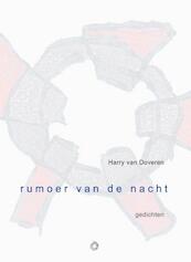Rumoer van de nacht - Harry van Doveren (ISBN 9789063381554)