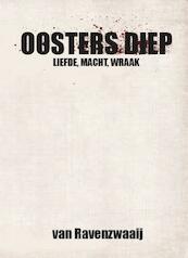 Ooster Diep - M. van Ravenzwaaij (ISBN 9789081466011)