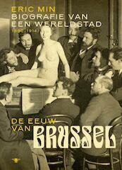 De eeuw van Brussel - Eric Min (ISBN 9789085423942)