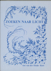 Zoeken naar licht - A. van der Heide-Kort (ISBN 9789050640343)