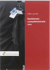 Basiskennis loonadministratie 2011 - H.W.P. van Pelt (ISBN 9789001806804)