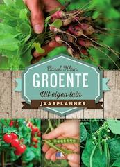 Groente uit eigen tuin jaarplanner - Carol Klein (ISBN 9789021558080)