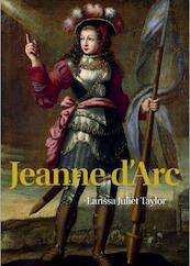 Jeanne d'Arc - Larissa Juliet Taylor (ISBN 9789085714712)