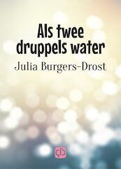 Als twee druppels water - Julia Burgers-Drost (ISBN 9789036430036)