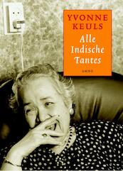 Alle Indische tantes - Yvonne Keuls (ISBN 9789041412584)