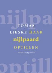 Haar nijlpaard optillen - Tomas Lieske (ISBN 9789021442464)
