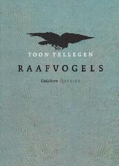 Raafvogels - Toon Tellegen (ISBN 9789021449340)