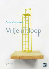Vrije uitloop - Saskia Stehouwer (ISBN 9789460688003)