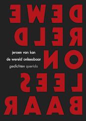 De wereld onleesbaar - Jeroen van Kan (ISBN 9789021403144)