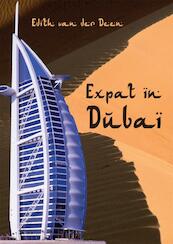 Expat in Dubai - Edith van der Deen (ISBN 9789048407842)