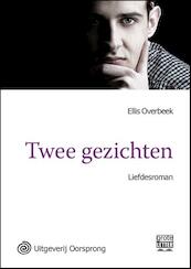 Twee gezichten - grote letter uitgave - Ellis Overbeek (ISBN 9789461010780)
