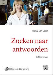 Zoeken naar antwoorden - grote letter uitgave - Bianca van Strien (ISBN 9789461012210)