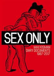 Sex only - Max Kisman (ISBN 9789021409498)