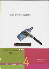 Persoonlijke hygiëne Kwalificatieniveau 4 Werkcahier - (ISBN 9789031346790)