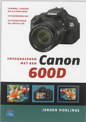 Fotograferen met een Canon 600D - Jeroen Horlings (ISBN 9789043022781)