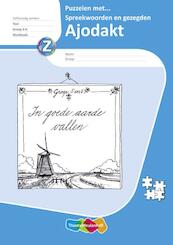 Ajodakt Taal, Puzzelen met spreekwoorden, gr5-6, werkboek 5ex - Eva den Boogert, Jessica Copier (ISBN 9789006628265)