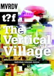 The Vertical Village - Winy Maas (ISBN 9789056628444)