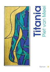 Titania - Piet van Meel (ISBN 9789400803213)