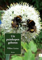 Uit puinhopen geboren - Willem Genius (ISBN 9789400800434)