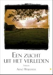 Een zucht uit het verleden - Arno Weijgertse (ISBN 9789048428243)