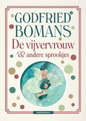 De vijvervrouw en andere sprookjes - Godfried Bomans (ISBN 9789022568347)