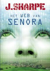 Het web van Senora - J. Sharpe (ISBN 9789490767297)