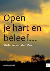 Open je hart en beleef... - Stefanie van der Meer (ISBN 9789048430130)