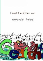 Feest! Gedichten van - Alexander Peters (ISBN 9789402110203)