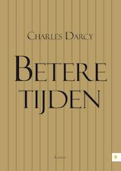 Betere tijden - Charles Darcy (ISBN 9789400825932)