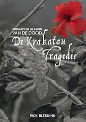 Ontsnapt uit de kaken van de dood; de krakatau tragedie - Rick Blekkink (ISBN 9789462036239)