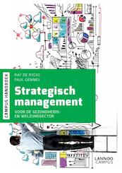 Strategisch management voor de gezondheids- en welzijnssector - Raf de Rycke, Paul Gemmel (ISBN 9789401426572)