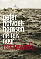 Reis naar Inframundo - Peter Holvoet-Hanssen (ISBN 9789044617092)