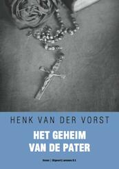 Het geheim van de pater - Henk van der Vorst (ISBN 9789077490686)