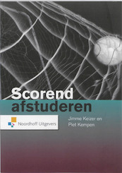 Scorend afstuderen - Jimme Keizer, Piet Kempen (ISBN 9789001783174)
